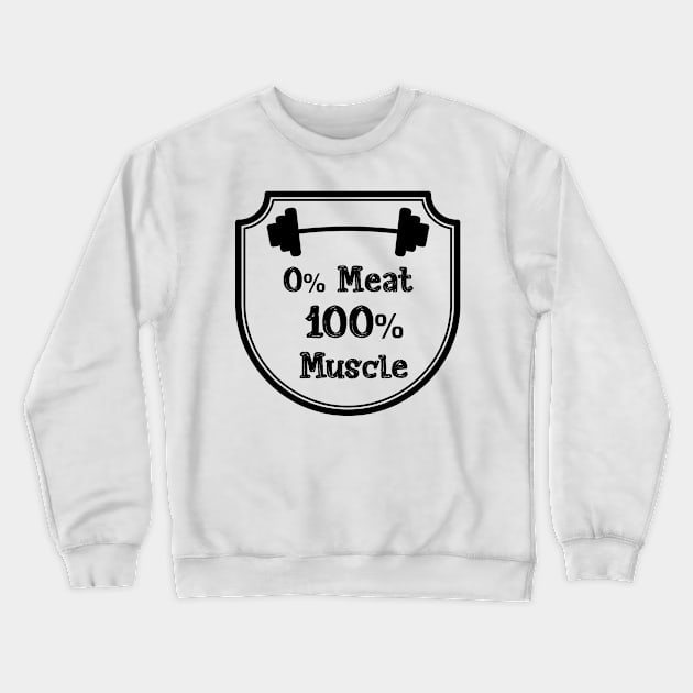 Vegetarian Vegan Muscle Workout Gifts Crewneck Sweatshirt by chrizy1688